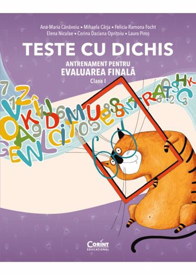 TESTE CU DICHIS. Antrenament pentru EVALUAREA FINALĂ – Clasa I