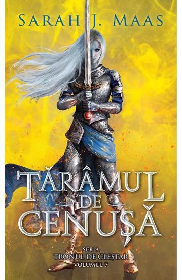 Taramul de cenusa. Seria Tronul de clestar Vol. 7