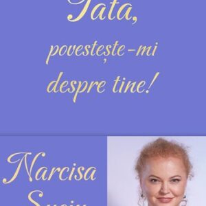 Tată povestește-mi despre tine