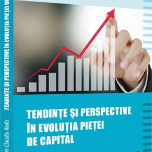 Tendinte si perspective in evolutia pietei de capital