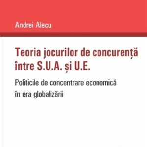 Teoria jocurilor de concurenta intre S.U.A. si U.E