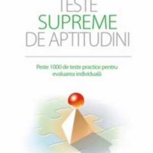 Teste supreme de aptitudini