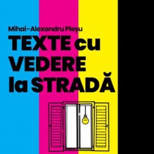 Texte cu vedere la stradă