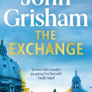 The Exchange : After The Firm - The biggest Grisham in over a decade