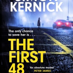 The First 48 Hours : the twisting new thriller from the Sunday Times bestseller