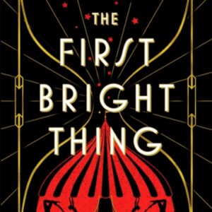 The First Bright Thing