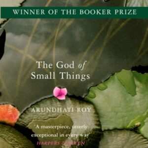 The God of Small Things : Winner of the Booker Prize