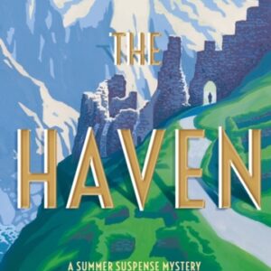 The Haven : A Summer Suspense Mystery