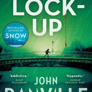 The Lock-Up : A Strafford and Quirke Murder Mystery