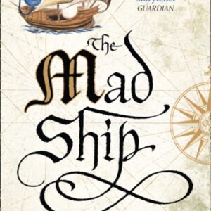 The Mad Ship : Book 2