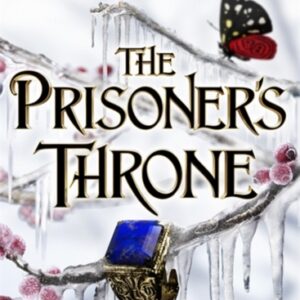 The Prisoner's Throne : A Novel of Elfhame from the author of The Folk of the Air series