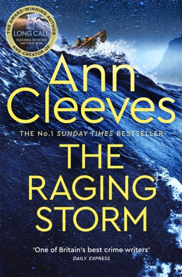 The Raging Storm : A new page-turning mystery from the number one bestselling author of Vera and Shetland