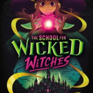 The School for Wicked Witches