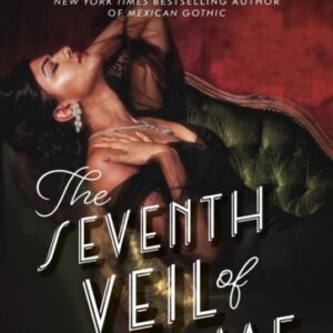 The Seventh Veil of Salome : the sumptuous historical epic from the author of MEXICAN GOTHIC