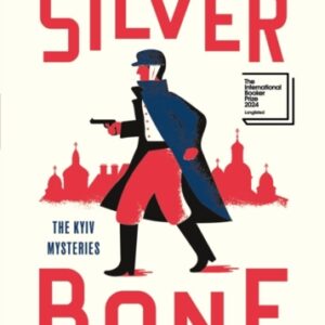 The Silver Bone : Longlisted for the International Booker Prize 2024