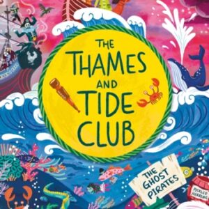 The Thames and Tide Club: The Ghost Pirates