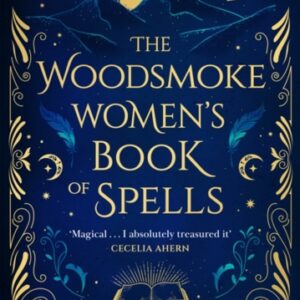 The Woodsmoke Women’s Book of Spells