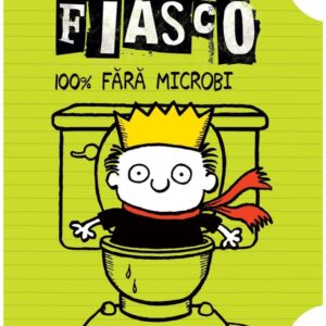 Timmy Fiasco 4. 100% fără microbi