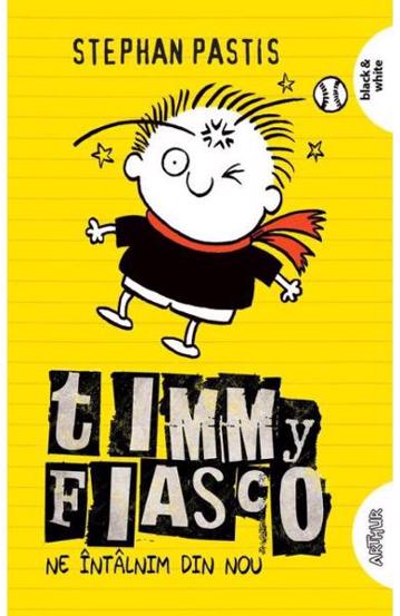 Timmy Fiasco Vol. 3 Ne întâlnim din nou