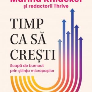 Timp ca să crești