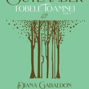 Tobele toamnei vol. 1 (Seria Outlander partea a IV-a Ed. 2021)