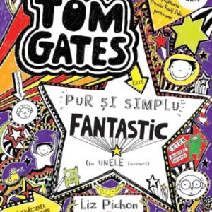 Tom Gates Vol. 5 Tom Gates este pur si simplu fantastic (la unele lucruri)