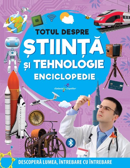 Totul despre știință și tehnologie. Enciclopedie