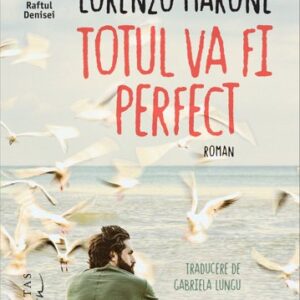 Totul va fi perfect