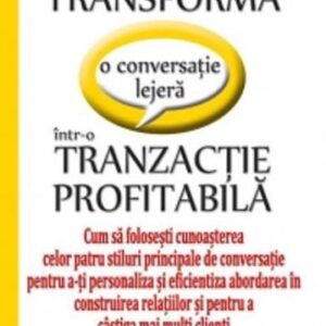 Transforma o conversatie lejera intr-o TRANZACTIE PROFITABILA