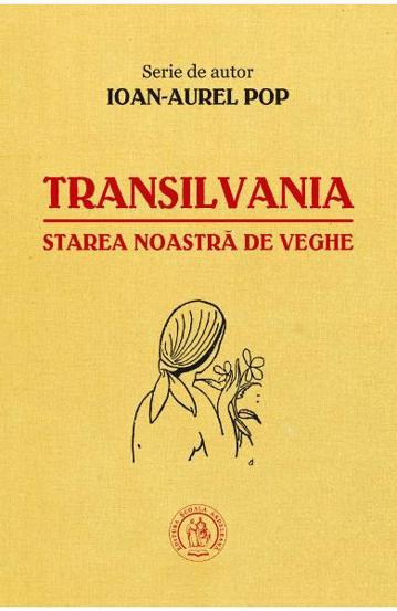 Transilvania starea noastra de veghe