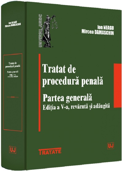 Tratat de procedura penala. Partea generala Ed.5