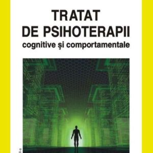 Tratat de psihoterapii cognitive şi comportamentale