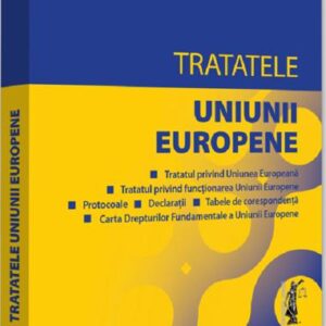 Tratatele Uniunii Europene: editia a 3-a rev. Editie tiparita pe hartie alba