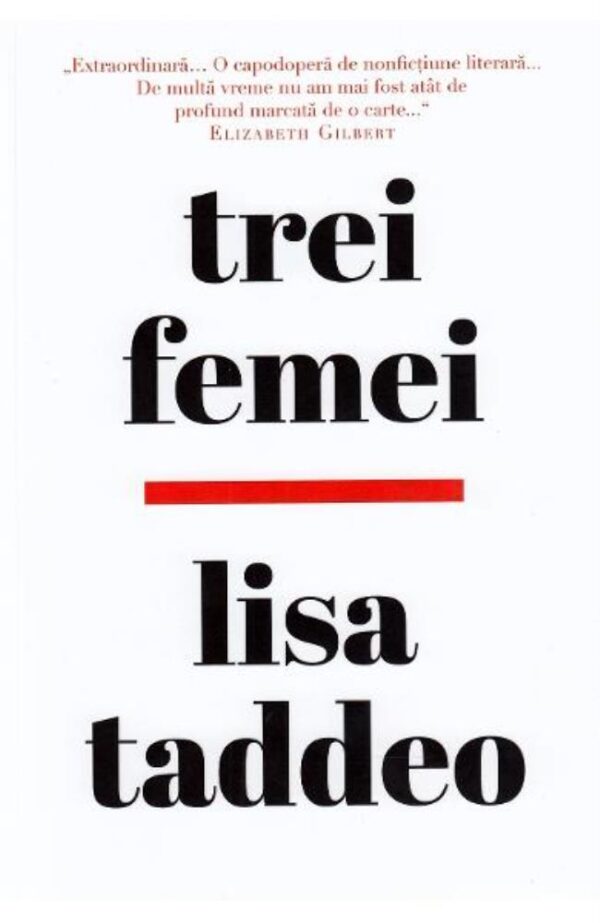 Trei femei - Lisa Taddeo