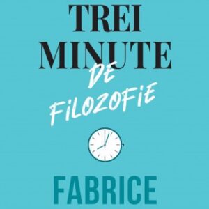 Trei minute de filozofie