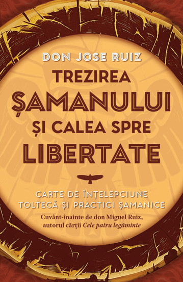 Trezirea samanului si calea spre libertate