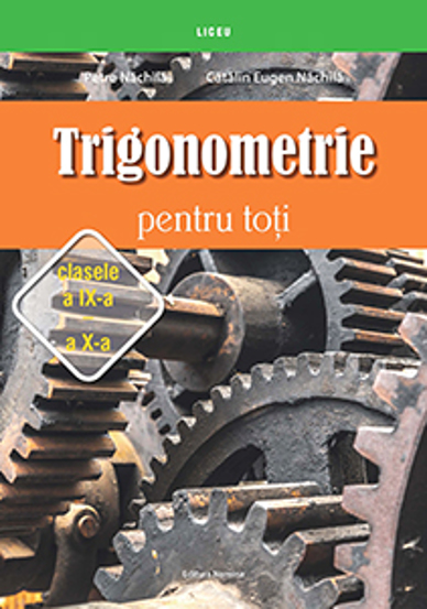 Trigonometrie pentru toti clasele 9-10