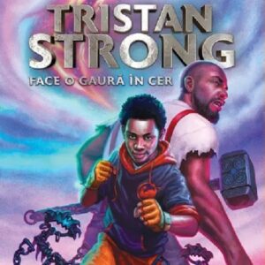 Tristan Strong Vol.1: Tristan strong face o gaura in cer