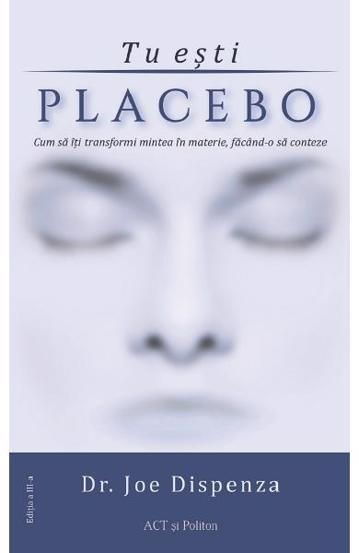 Tu eşti placebo