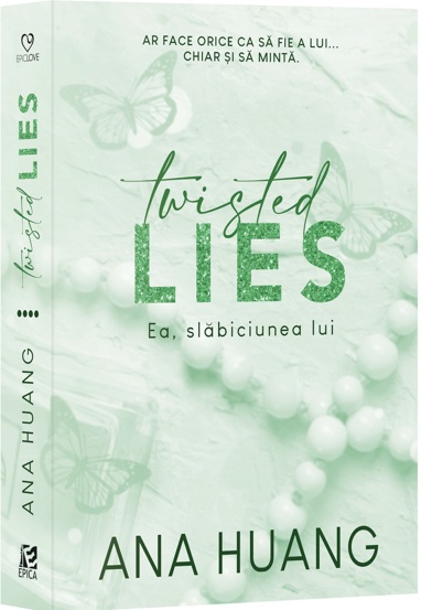 Twisted Lies. Ea slăbiciunea lui