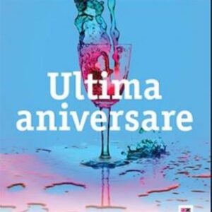 Ultima aniversare