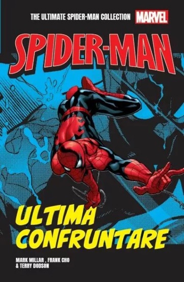 Ultima confruntare. Volumul 5. Ultimate Spider-Man