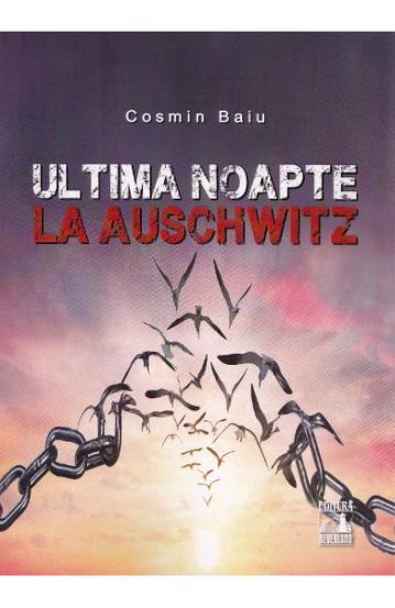 Ultima noapte la Auschwitz