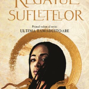 Ultima tamaduitoare Vol. 1: Regatul sufletelor