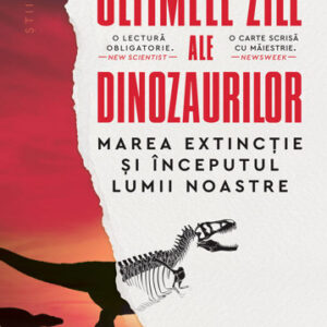 Ultimele zile ale dinozaurilor