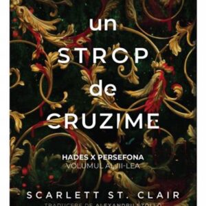 Un strop de cruzime (vol.3 din seria Hades X Persefona)