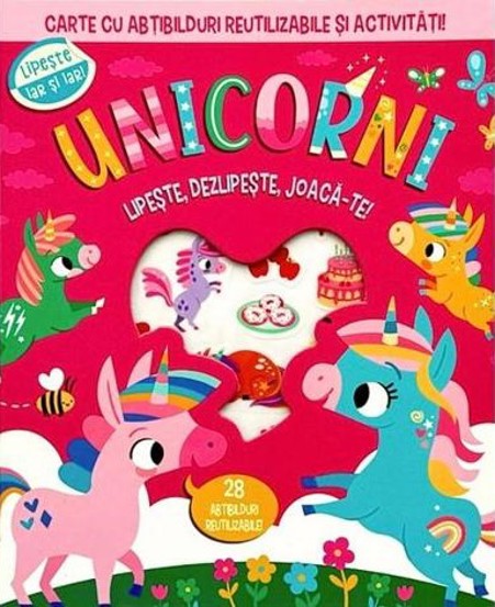 Unicorni. Lipeste dezlipeste joaca-te. Carte cu abtibilduri si activitati