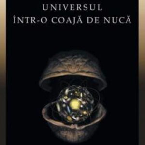 Universul intr-o coaja de nuca