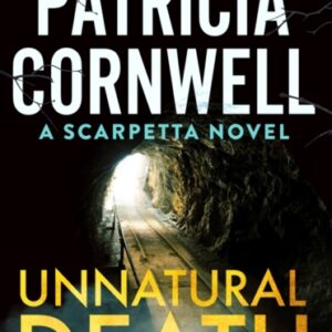 Unnatural Death : The rollercoaster new Kay Scarpetta thriller