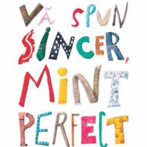 Va spun sincer mint perfect